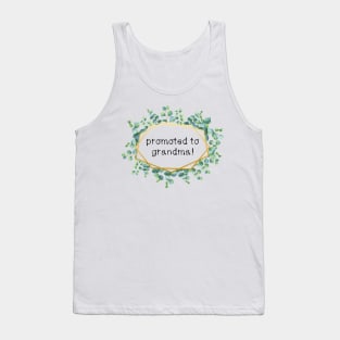 promoted to grandma Tank Top